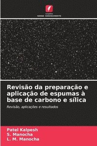 bokomslag Revisão da preparação e aplicação de espumas à base de carbono e sílica