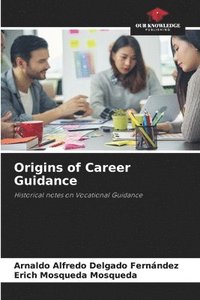 bokomslag Origins of Career Guidance