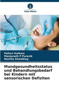 bokomslag Mundgesundheitsstatus und Behandlungsbedarf bei Kindern mit sensorischen Defiziten