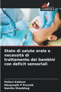 bokomslag Stato di salute orale e necessità di trattamento dei bambini con deficit sensoriali