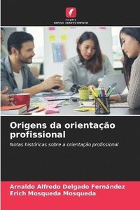 bokomslag Origens da orientação profissional