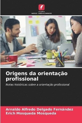 bokomslag Origens da orientação profissional