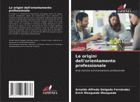 bokomslag Le origini dell'orientamento professionale