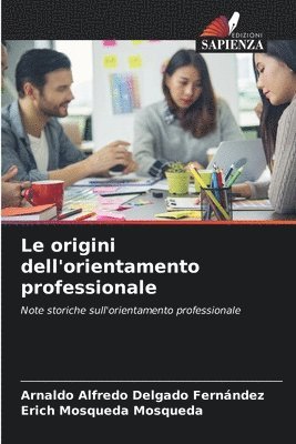 Le origini dell'orientamento professionale