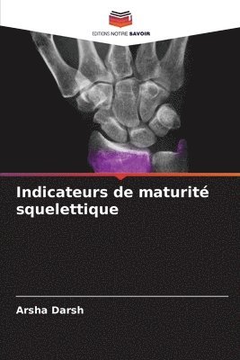 bokomslag Indicateurs de maturité squelettique