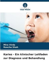 bokomslag Karies - Ein klinischer Leitfaden zur Diagnose und Behandlung