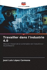 bokomslag Travailler dans l'industrie 4.0