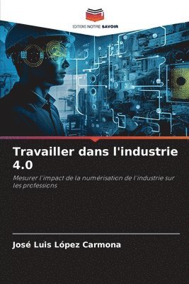 bokomslag Travailler dans l'industrie 4.0