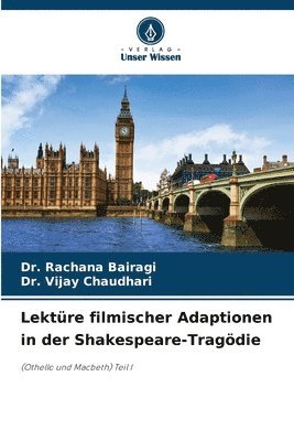 Lektüre filmischer Adaptionen in der Shakespeare-Tragödie
