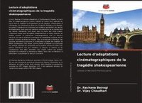 bokomslag Lecture d'adaptations cinématographiques de la tragédie shakespearienne