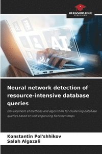 bokomslag Neural network detection of resource-intensive database queries