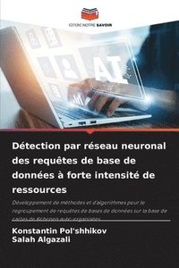 bokomslag Détection par réseau neuronal des requêtes de base de données à forte intensité de ressources
