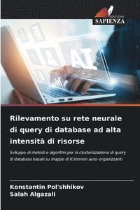 bokomslag Rilevamento su rete neurale di query di database ad alta intensità di risorse