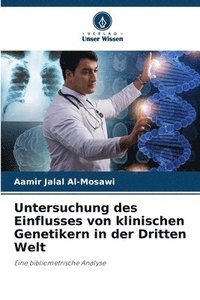 bokomslag Untersuchung des Einflusses von klinischen Genetikern in der Dritten Welt