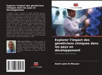 bokomslag Explorer l'impact des généticiens cliniques dans les pays en développement