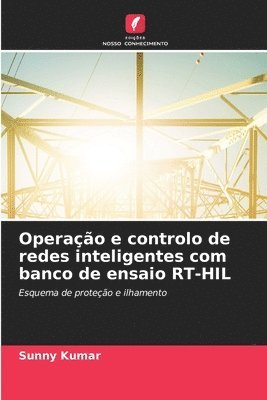 Operação e controlo de redes inteligentes com banco de ensaio RT-HIL