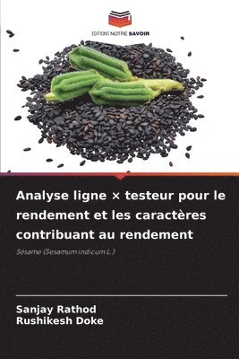 Analyse ligne × testeur pour le rendement et les caractères contribuant au rendement