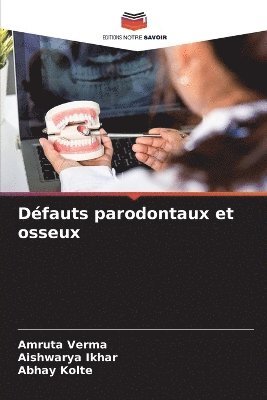 bokomslag Défauts parodontaux et osseux