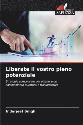 bokomslag Liberate il vostro pieno potenziale