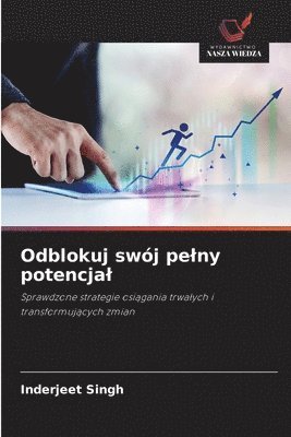 bokomslag Odblokuj swój pelny potencjal