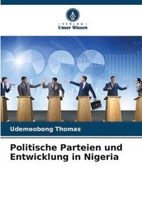 bokomslag Politische Parteien und Entwicklung in Nigeria