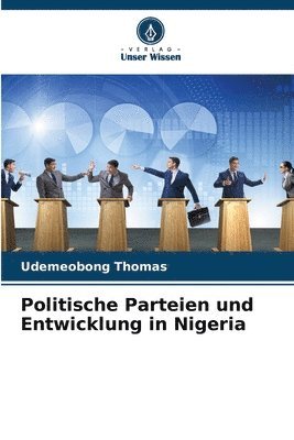 Udemeobong Thomas - Politische Parteien und Entwicklung in Nigeria, Häftad