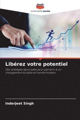 Inderjeet Singh - Libérez votre potentiel, Häftad