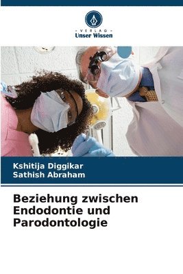bokomslag Beziehung zwischen Endodontie und Parodontologie