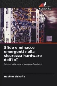 bokomslag Sfide e minacce emergenti nella sicurezza hardware dell'IoT