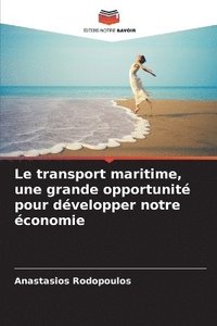 bokomslag transport maritime, une grande opportunité pour développer notre économie