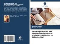 bokomslag Nutzungsmuster der Massenmedien unter College-Studenten in Bikaner Raj
