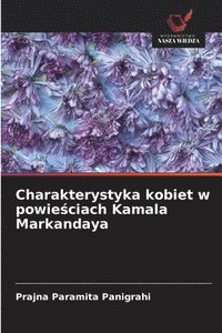 bokomslag Charakterystyka kobiet w powie?ciach Kamala Markandaya