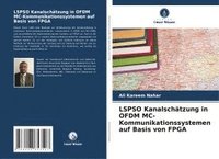 bokomslag LSPSO Kanalschätzung in OFDM MC-Kommunikationssystemen auf Basis von FPGA