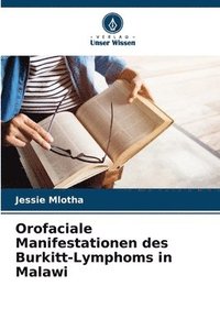 bokomslag Orofaciale Manifestationen des Burkitt-Lymphoms in Malawi