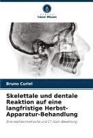 bokomslag Skelettale und dentale Reaktion auf eine langfristige Herbst-Apparatur-Behandlung