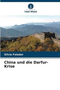 bokomslag China und die Darfur-Krise