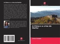 bokomslag A China e a crise do Darfur