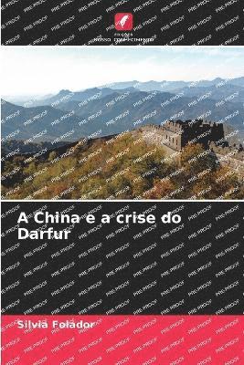 bokomslag A China e a crise do Darfur
