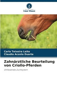 bokomslag Zahnärztliche Beurteilung von Criollo-Pferden