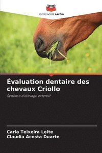 bokomslag Évaluation dentaire des chevaux Criollo
