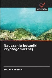 bokomslag Nauczanie botaniki kryptogamicznej