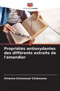 bokomslag Propriétés antioxydantes des différents extraits de l'amandier
