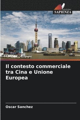 bokomslag Il contesto commerciale tra Cina e Unione Europea