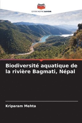 bokomslag Biodiversité aquatique de la rivière Bagmati, Népal