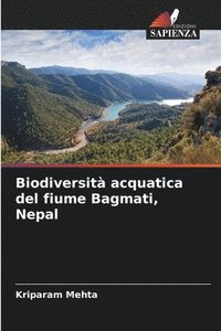 bokomslag Biodiversità acquatica del fiume Bagmati, Nepal