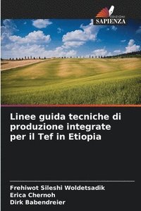 bokomslag Linee guida tecniche di produzione integrate per il Tef in Etiopia