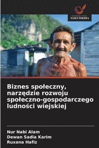 bokomslag Biznes spoleczny, narz?dzie rozwoju spoleczno-gospodarczego ludno?ci wiejskiej