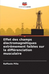 bokomslag Effet des champs électromagnétiques extrêmement faibles sur la différenciation musculaire