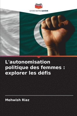 Mehwish Riaz - L'autonomisation politique des femmes, Häftad