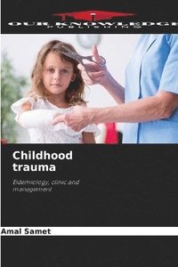 bokomslag Childhood trauma